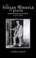 Stolen Whistle and Flute