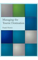 Managing the Tourist Destination
