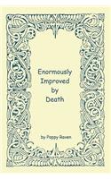 Enormously Improved by Death