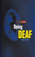 THINK ABOUT BEING DEAF