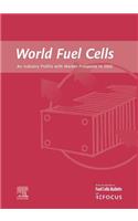 World Fuel Cells - An Industry Profile with Market Prospects to 2010