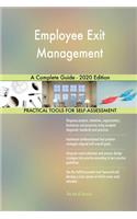 Employee Exit Management A Complete Guide - 2020 Edition