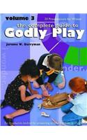 Godly Play Volume 3: 20 Presentations for Winter