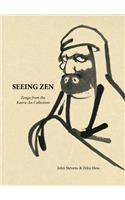 Seeing Zen: Zenga from the Kaeru-An Collection