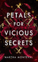 Petals for Vicious Secrets