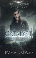 Catalyst