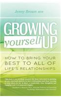Growing Yourself Up