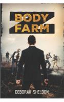 Body Farm Z
