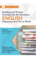 Reading and Writing Strategies for the Secondary English Classroom in a Plc at Work(r)