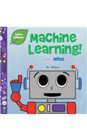 Machine Learning Para Niños (Tinker Toddlers) - Spanish