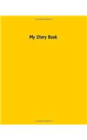 My Story Book Create Your Own Picture Book With Sunshine Yellow Cover