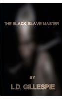 Black Slave Master