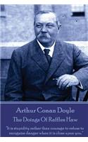 Arthur Conan Doyle - The Doings Of Raffles Haw