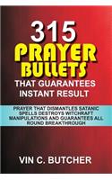 315 Prayer Bullets That Guarantees Instant Result