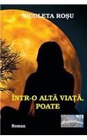 Intr-O Alta Viata, Poate: Roman