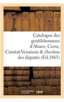 Catalogue Des Gentilshommes d'Alsace, Corse, Comtat-Venaissin & Élection Des Députés