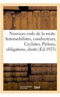 Nouveau Code de la Route. Automobilistes, Conducteurs, Cyclistes, Piétons, Obligations, Droits