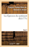 Les Épreuves du sentiment. Tome 3