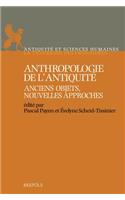 ASH 01 Anthropologie de lAntiquite. Anciens objets, nouvelles approches