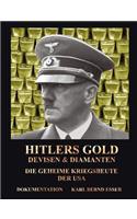 Hitlers Gold, Devisen und Diamanten