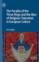 The Parable of the Three Rings and the Idea of Religious Toleration in European Culture
