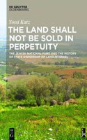 The Land Shall Not be Sold in Perpetuity