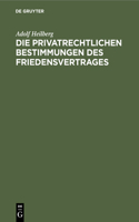 Die Privatrechtlichen Bestimmungen Des Friedensvertrages