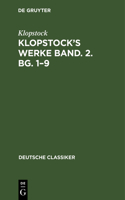 Klopstock's Werke Band. 2. Bg. 1-9