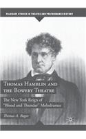 Thomas Hamblin and the Bowery Theatre
