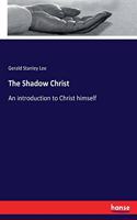 The Shadow Christ