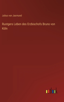 Ruotgers Leben des Erzbischofs Bruno von Köln