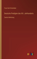 Deutsche Predigten des XIII. Jahrhunderts