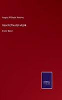 Geschichte der Musik: Erster Band