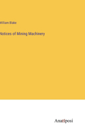 Notices of Mining Machinery