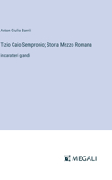 Tizio Caio Sempronio; Storia Mezzo Romana