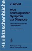 Vom Neurologischen Symptom Zur Diagnose: Differentialdiagnostische Leitprogramme