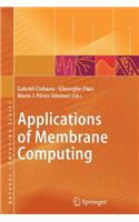 Applications of Membrane Computing: (English)