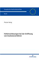 Fehleinschaetzungen bei der Eroeffnung von Insolvenzverfahren
