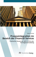 Prozessintegration im Bereich der Financial Services