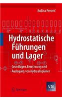Hydrostatische Führungen Und Lager: Grundlagen, Berechnung Und Auslegung Von Hydraulikplänen(VDI-Buch)