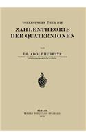 Vorlesungen Über Die Zahlentheorie Der Quaternionen