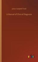 Manual of Clinical Diagnosis