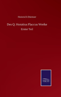 Des Q. Horatius Flaccus Werke