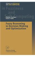 Fuzzy Reasoning in Decision Making and Optimization