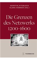 Die Grenzen Des Netzwerks 1200-1600
