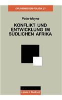 Konflikt und Entwicklung im Südlichen Afrika: (27 Grundwissen Politik)