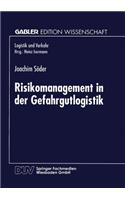 Risikomanagement in Der Gefahrgutlogistik