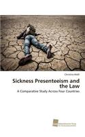 Sickness Presenteeism and the Law
