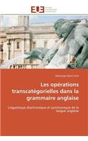 Les Opérations Transcatégorielles Dans La Grammaire Anglaise