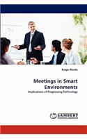 Meetings in Smart Environments